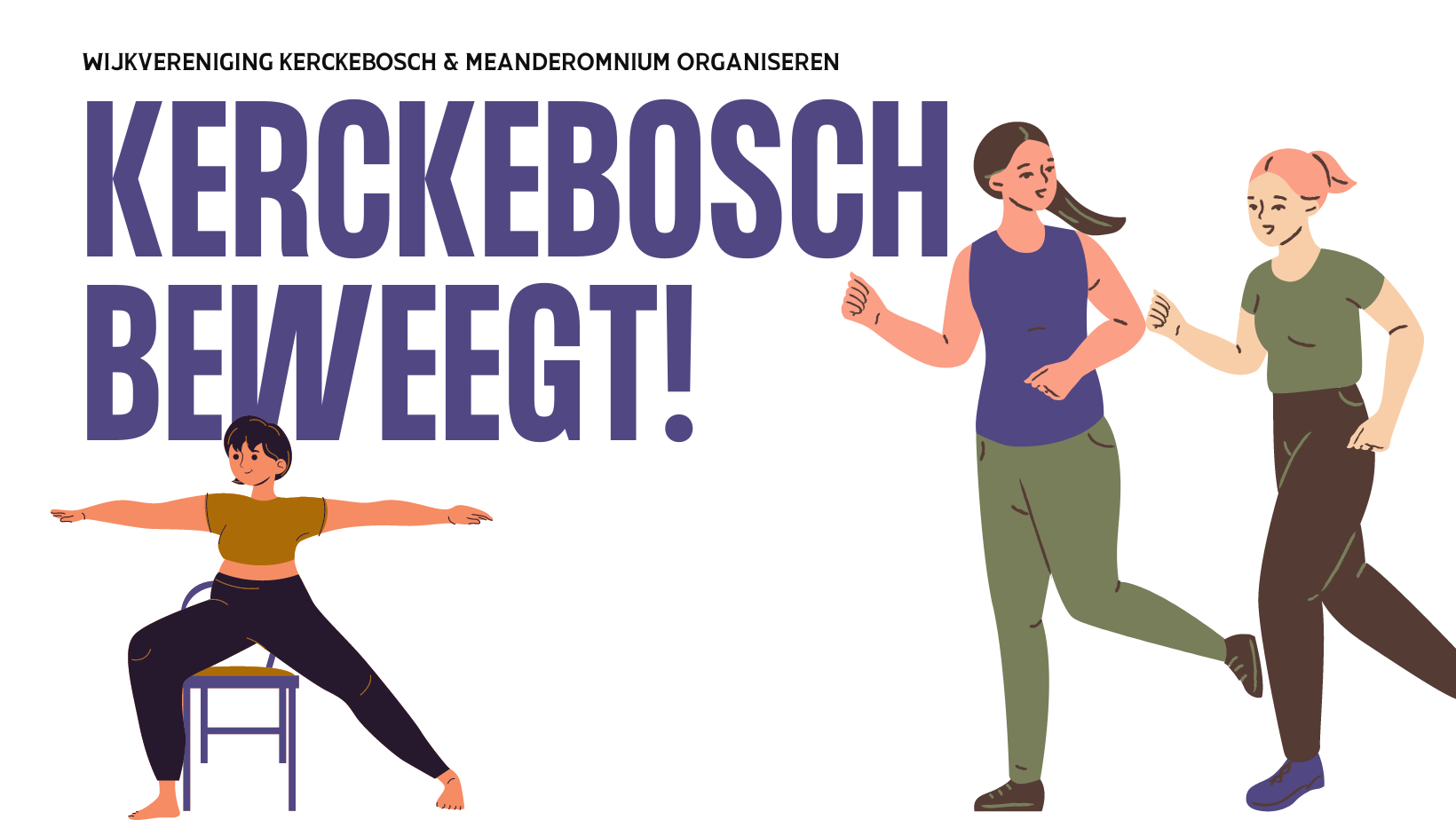 Bel tekst: Kerkenbos beweegt! Afbeelding: drie sporten de dames.